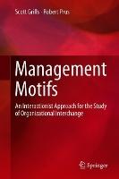 Management Motifs: An Interactionist Approach for the Study of Organizational Interchange