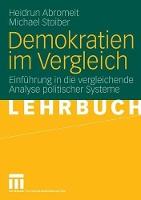 Demokratien im Vergleich: Einführung in die vergleichende Analyse politischer Systeme