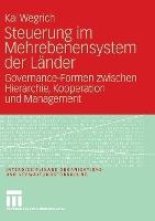 Steuerung im Mehrebenensystem der Länder: Governance-Formen zwischen Hierarchie, Kooperation und Management