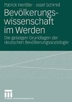 Bevölkerungswissenschaft im Werden: Die geistigen Grundlagen der deutschen Bevölkerungssoziologie
