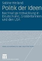 Politik der Ideen: Nachhaltige Entwicklung in Deutschland, Großbritannien und den USA