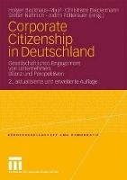 Corporate Citizenship in Deutschland: Gesellschaftliches Engagement von Unternehmen. Bilanz und Perspektiven