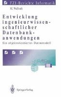 Entwicklung ingenieurwissenschaftlicher Datenbankanwendungen: Ein objektorientiertes Datenmodell