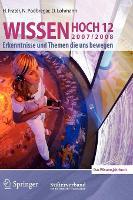 Wissen Hoch 12: Erkenntnisse und Themen die uns bewegen 2007/2008