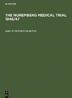 Guide to the Microfiche Edition: With an Introduction to the Trial's History by Angelika Ebbinghaus and Short Biographies of the Participants