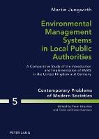 Environmental Management Systems in Local Public Authorities: A Comparative Study of the Introduction and Implementation of EMAS in the United Kingdom and Germany