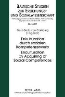 Enkulturation durch sozialen Kompetenzerwerb- Enculturation by Acquiring of Social Competences