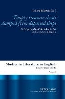 Empty treasure chests dumped from departed ships: Re-Mapping (Post)Colonialism in Art and Literature in English