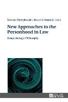 New Approaches to the Personhood in Law: Essays in Legal Philosophy