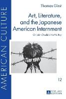Art, Literature, and the Japanese American Internment: On John Okada’s «No-No Boy»
