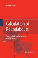 Calculation of Roundabouts: Capacity, Waiting Phenomena and Reliability