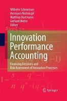 Innovation performance accounting: Financing Decisions and Risk Assessment of Innovation Processes