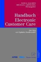 Handbuch Electronic Customer Care: Der Weg zur digitalen Kundennähe