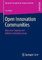 Open Innovation Communities: Absorptive Capacity und kollektive Ideenbewertung