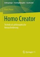 Homo Creator: Technik als philosophische Herausforderung
