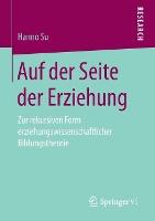 Auf der Seite der Erziehung: Zur rekursiven Form erziehungswissenschaftlicher Bildungstheorie