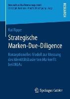 Strategische Marken-Due-Diligence: Konzeptionelles Modell zur Messung des identitätsbasierten Markenfit bei M&As