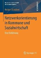 Netzwerkorientierung in Kommune und Sozialwirtschaft: Eine Einführung