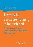 Thermische Seewassernutzung in Deutschland: Bestandsanalyse, Potential und Hemmnisse seewasserbetriebener Wärmepumpen