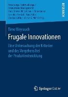 Frugale Innovationen: Eine Untersuchung der Kriterien und des Vorgehens bei der Produktentwicklung