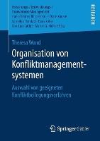 Organisation von Konfliktmanagementsystemen: Auswahl von geeigneten Konfliktbeilegungsverfahren