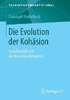 Die Evolution der Kohäsion: Sozialkapital und die Natur des Menschen