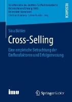 Cross-Selling: Eine empirische Betrachtung der Einflussfaktoren und Erfolgsmessung