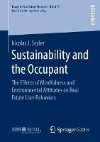 Sustainability and the Occupant: The Effects of Mindfulness and Environmental Attitudes on Real Estate User Behaviors