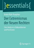Der Extremismus der Neuen Rechten: Eine Analyse zu Diskursthemen und Positionen
