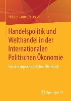 Handelspolitik und Welthandel in der Internationalen Politischen Ökonomie: Ein ideengeschichtlicher Überblick