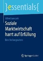 Soziale Marktwirtschaft harrt auf Erfüllung: Eine Stellungnahme