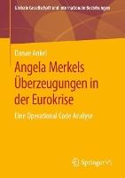 Angela Merkels Überzeugungen in der Eurokrise: Eine Operational Code Analyse
