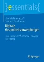 Digitale Gesundheitsanwendungen: Assessment der Ärzteschaft zu Apps auf Rezept