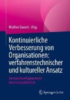 Kontinuierliche Verbesserung von Organisationen: verfahrenstechnischer und kultureller Ansatz: Ein maschinell generierter Forschungsüberblick