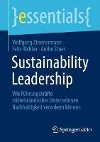 Sustainability Leadership: Wie Führungskräfte mittelständischer Unternehmen Nachhaltigkeit verankern können