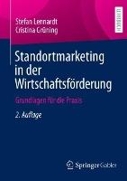 Standortmarketing in der Wirtschaftsförderung: Grundlagen für die Praxis