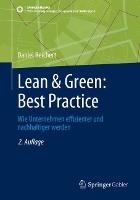 Lean & Green: Best Practice: Wie Unternehmen effizienter und nachhaltiger werden