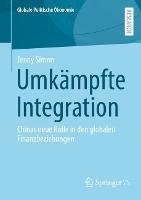 Umkämpfte Integration: Chinas neue Rolle in den globalen Finanzbeziehungen