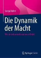Die Dynamik der Macht: Wie sie sich verteilt und neu erfindet