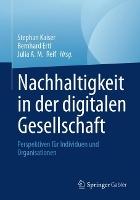 Nachhaltigkeit in der digitalen Gesellschaft: Perspektiven für Individuen und Organisationen