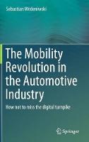 The Mobility Revolution in the Automotive Industry: How not to miss the digital turnpike