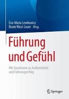 Führung und Gefühl: Mit Emotionen zu Authentizität und Führungserfolg