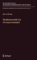 Strukturwandel als Prinzipienwandel: Theoretische, dogmatische und methodische Bausteine eines Prinzipienmodells des Völkerrechts und seiner Dynamik