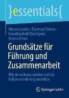 Grundsätze für Führung und Zusammenarbeit: Wie sie wirksam werden und die Kulturveränderung anstoßen