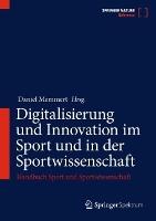 Digitalisierung und Innovation im Sport und in der Sportwissenschaft: Handbuch Sport und Sportwissenschaft