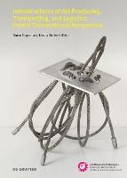 Infrastructures of Art Producing, Transporting, and Logistics from a Transnational Perspective