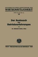 Der Austausch von Betriebserfahrungen: Ziele und Methoden der Österreichischen Arbeitsgemeinschaft für Erfahrungsaustausch