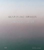 Günter Zachariasen (Bilingual edition): Infinite Now