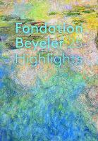 Fondation Beyeler: 25 Highlights