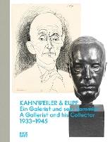 Kahnweiler & Rupf (Bilingual edition): A Gallerist and his Collector, 1933–1945